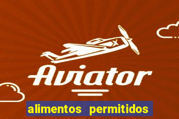 alimentos permitidos dieta dukan