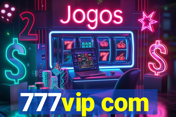 777vip com