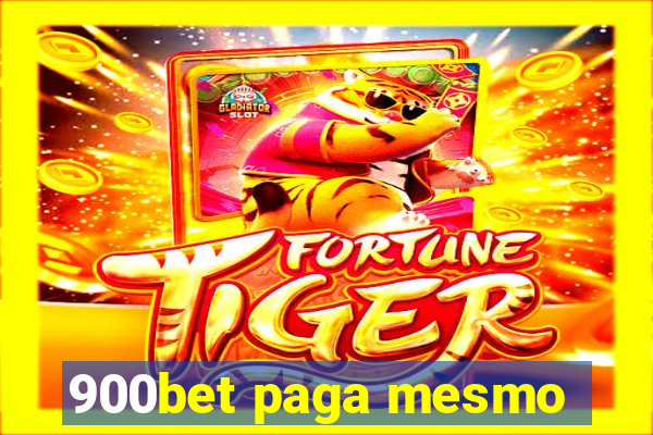 900bet paga mesmo