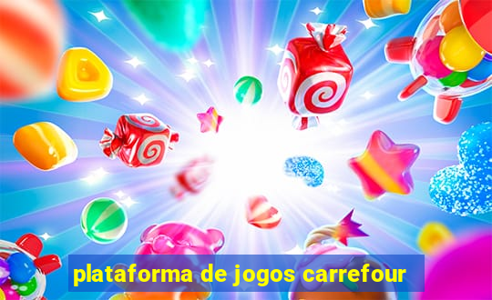 plataforma de jogos carrefour