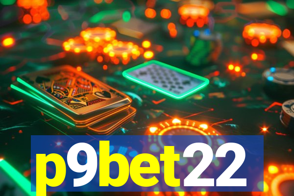 p9bet22