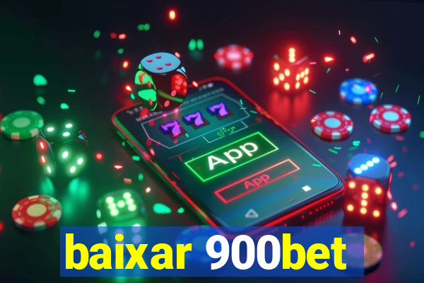 baixar 900bet