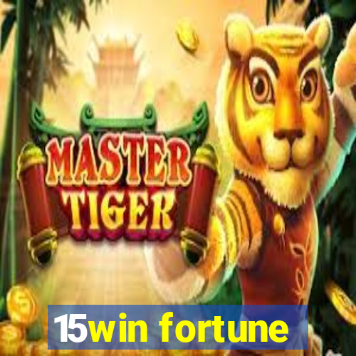 15win fortune