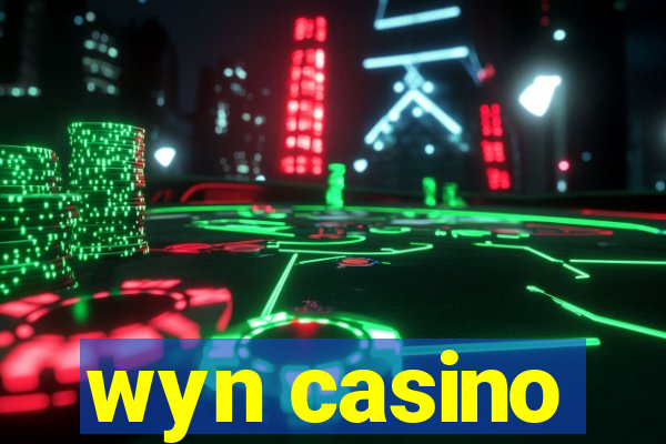 wyn casino