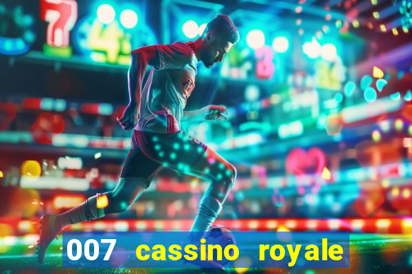 007 cassino royale download dublado utorrent