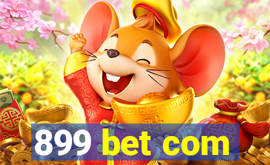 899 bet com