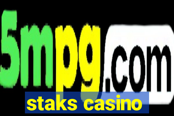 staks casino