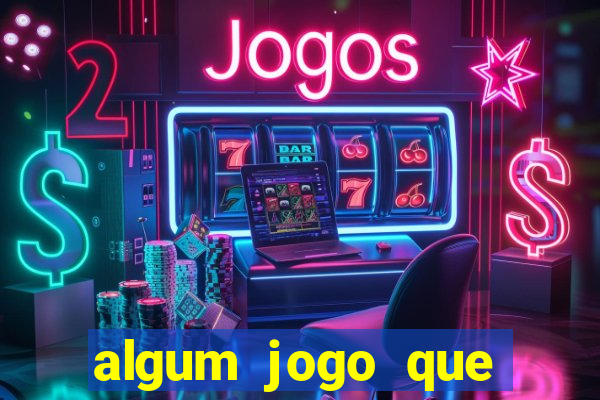 algum jogo que ganha dinheiro sem precisar depositar