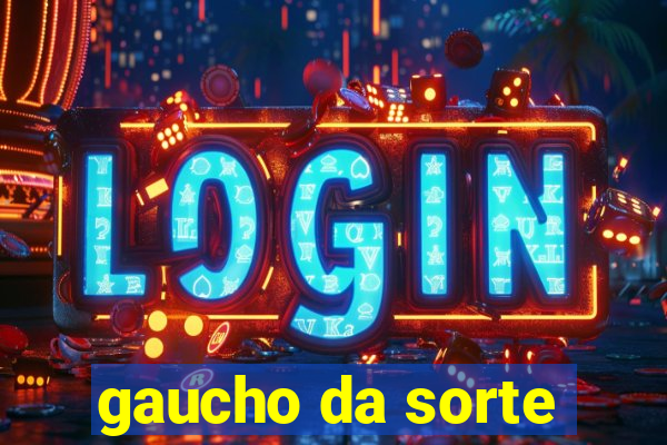 gaucho da sorte
