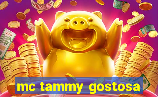 mc tammy gostosa
