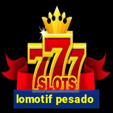 lomotif pesado