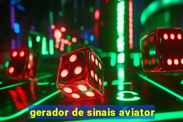 gerador de sinais aviator
