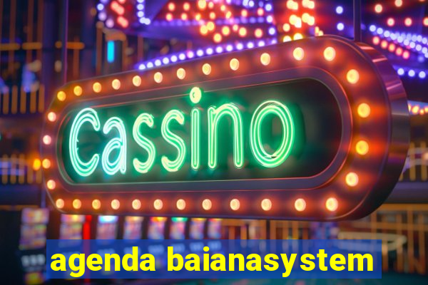 agenda baianasystem