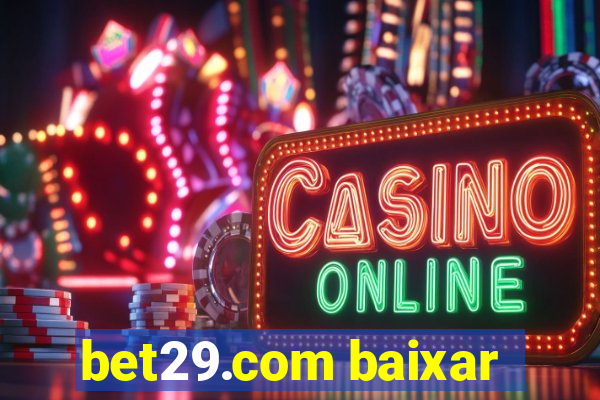 bet29.com baixar