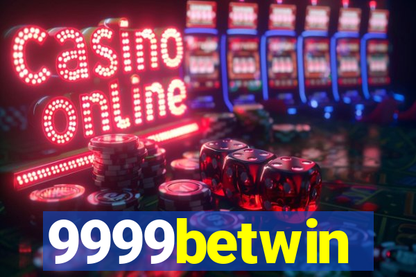 9999betwin