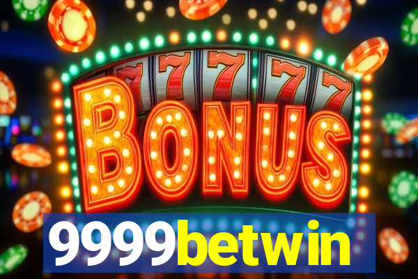 9999betwin