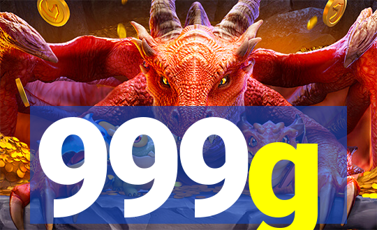 999g