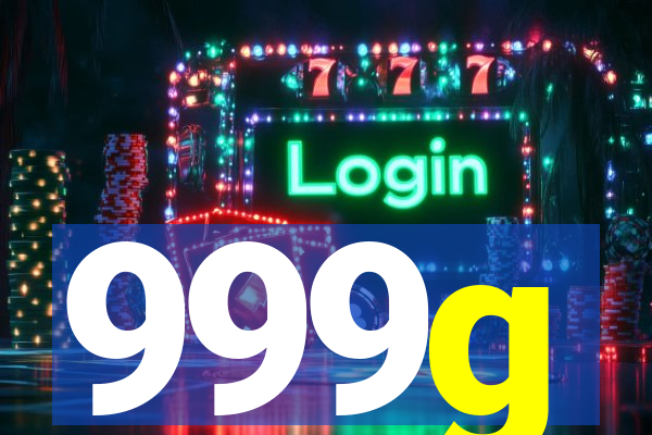 999g