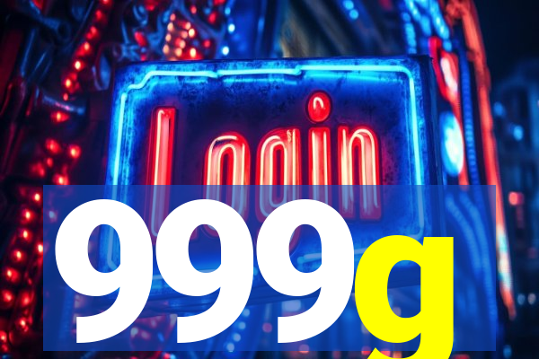 999g