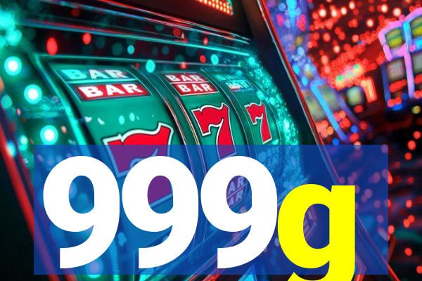 999g