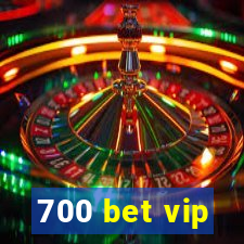 700 bet vip
