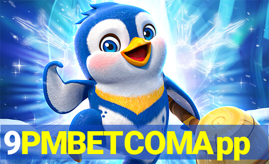 9PMBETCOMApp