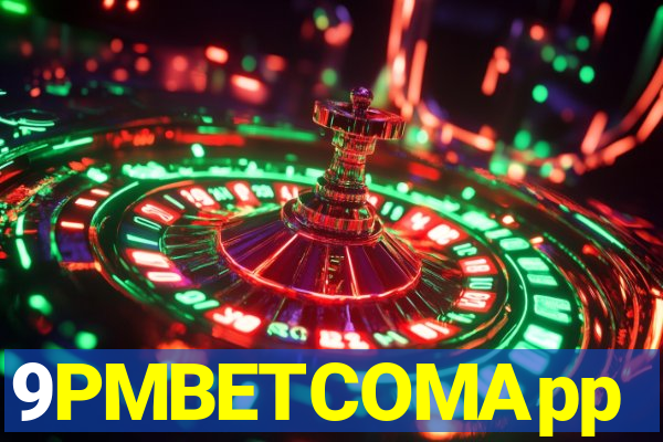 9PMBETCOMApp