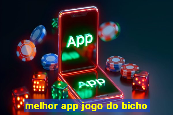 melhor app jogo do bicho