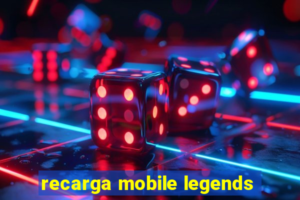 recarga mobile legends