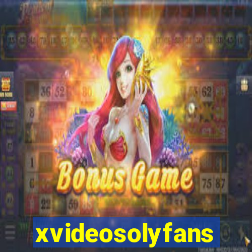 xvideosolyfans