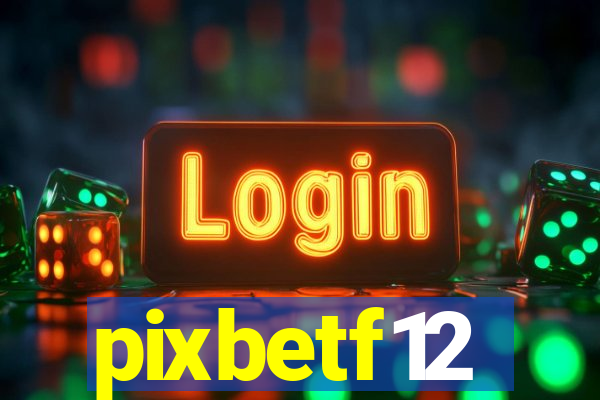 pixbetf12