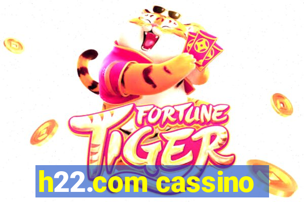 h22.com cassino