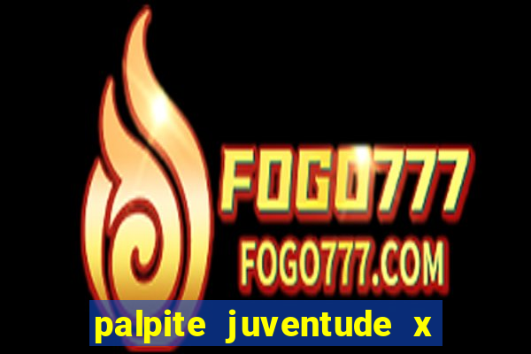 palpite juventude x atletico mg