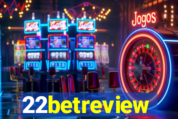 22betreview