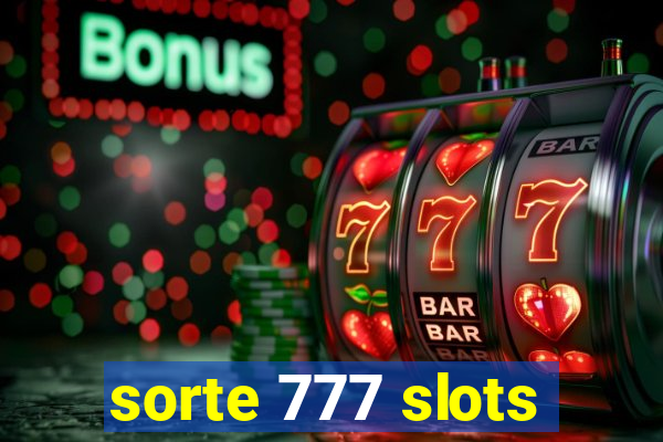 sorte 777 slots