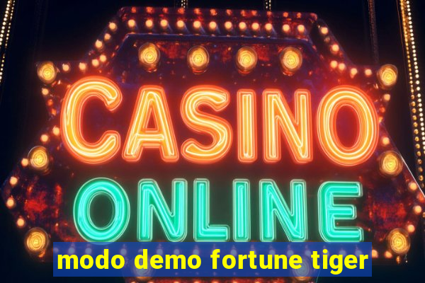 modo demo fortune tiger