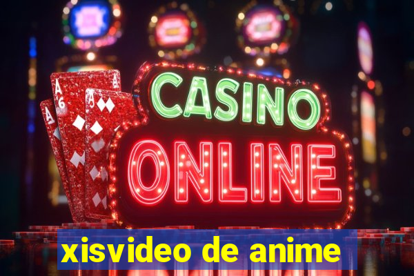 xisvideo de anime