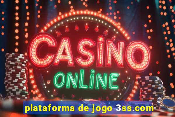 plataforma de jogo 3ss.com