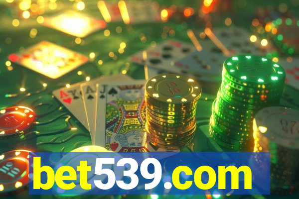 bet539.com