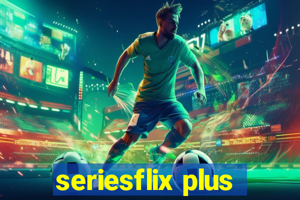 seriesflix plus