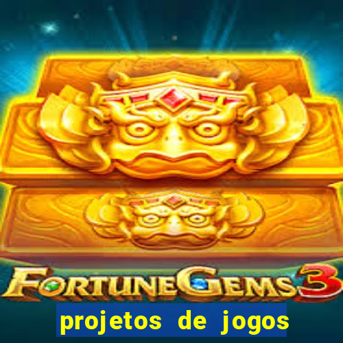 projetos de jogos internos escolares
