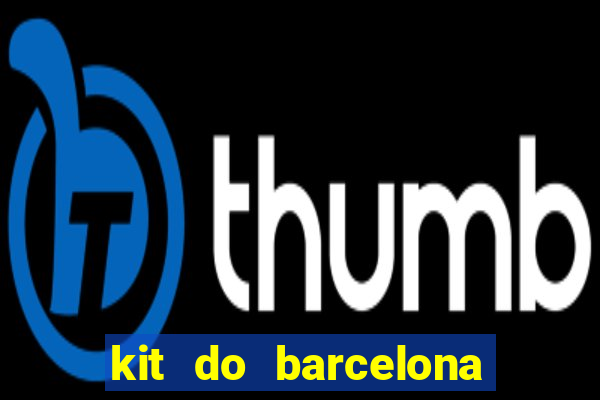 kit do barcelona dls 19