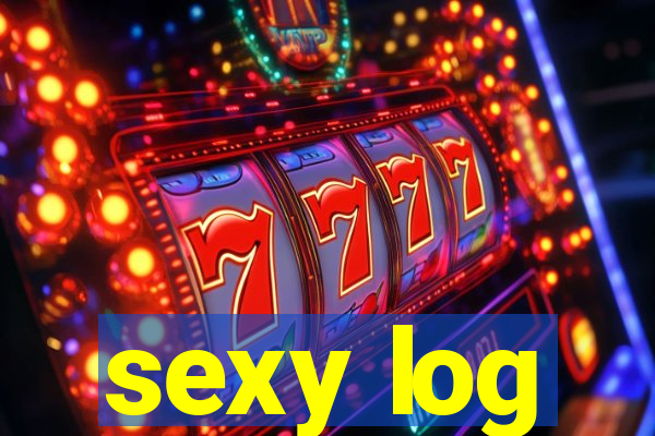 sexy log