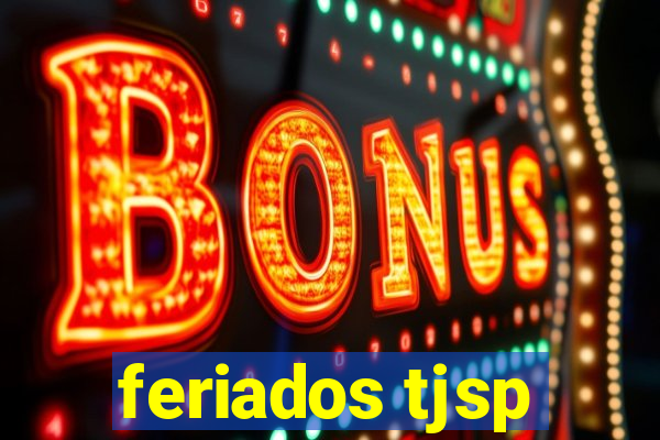 feriados tjsp