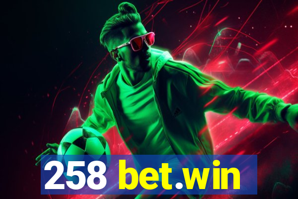258 bet.win