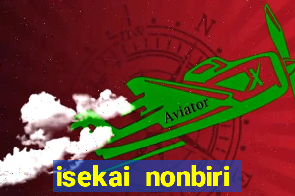 isekai nonbiri nouka 1 temporada dublado