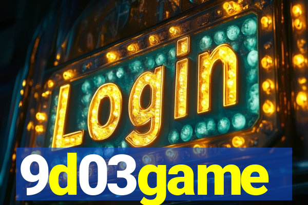 9d03game