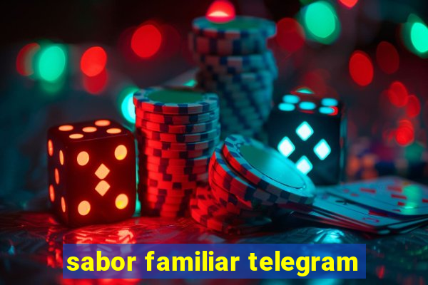 sabor familiar telegram