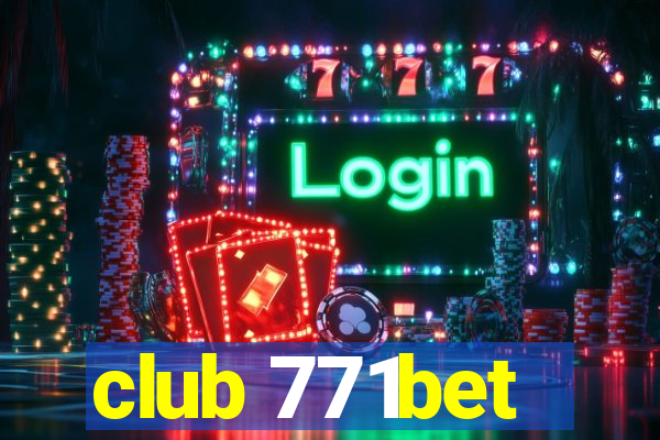 club 771bet