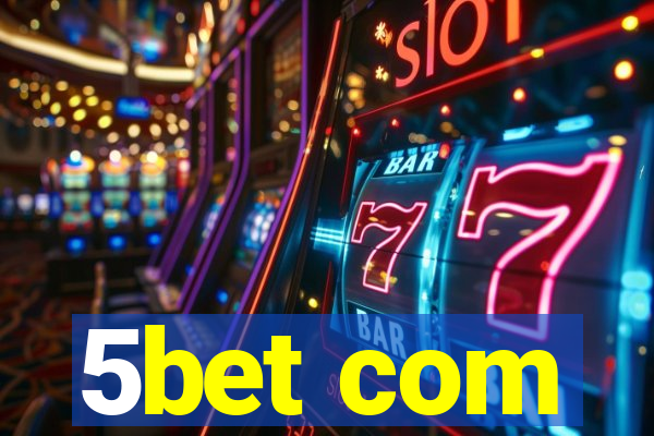 5bet com